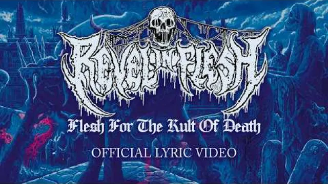 REVEL IN FLESH - Flesh For The Kult Of Death