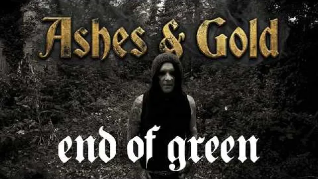 End of Green - Ashes & Gold