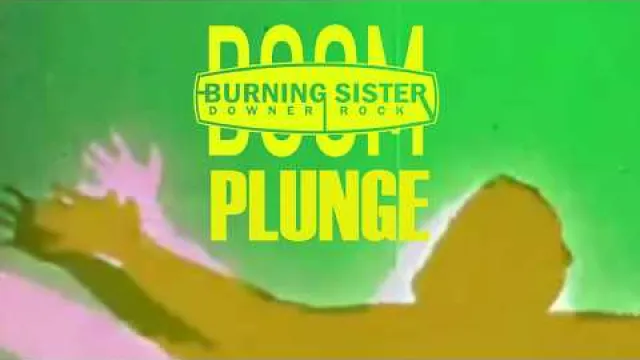 Burning Sister - Plunge