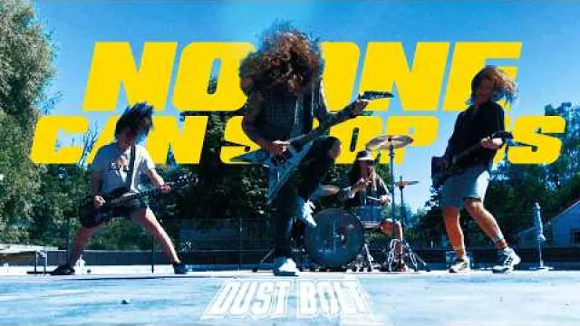 DUST BOLT - NO ONE CAN STOP US - ft. John Henry (DARKEST HOUR)