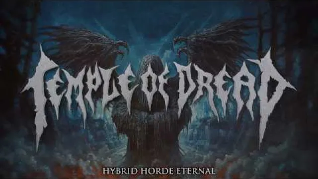 Temple Of Dread - Hybrid Horde Eternal