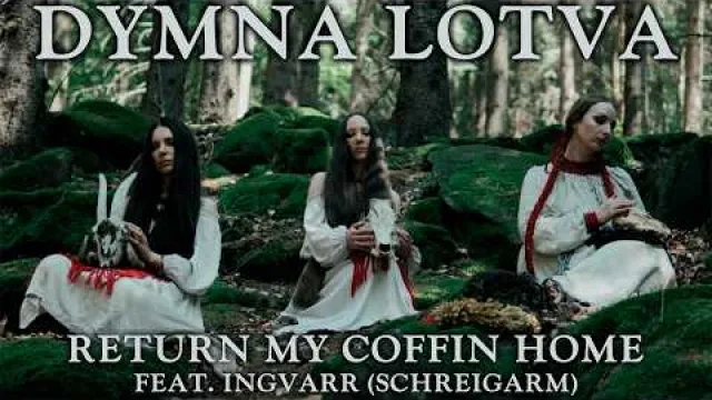 Dymna Lotva - Return My Coffin Home (feat. Ingvarr)