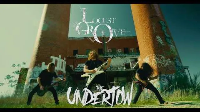 Locust Grove - The Undertow