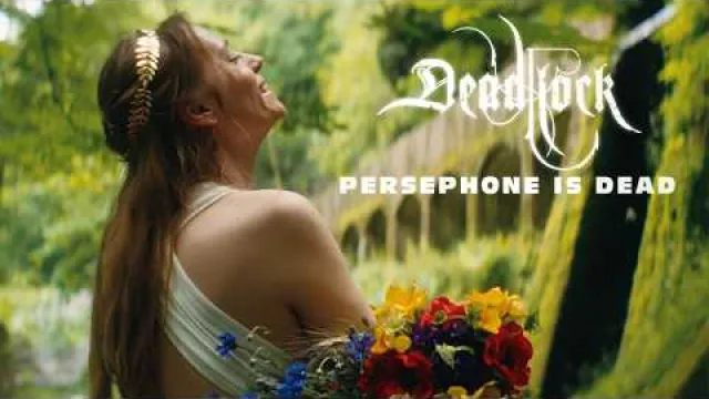 Deadlock - Persephone Is Dead