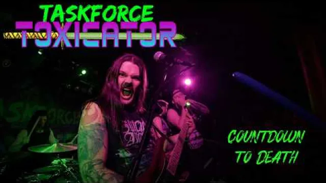 Taskforce Toxicator - Countdown To Death