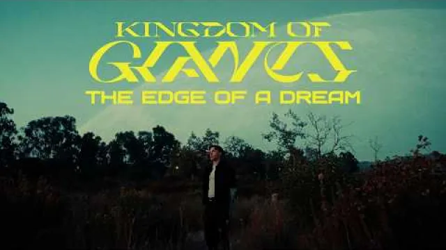 Kingdom of Giants - The Edge Of A Dream