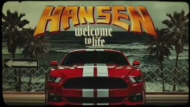 Hansen - Welcome To Life