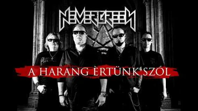 Nevergreen - A harang értünk szól