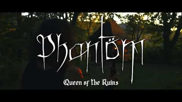 Phantöm - Queen of the Ruins