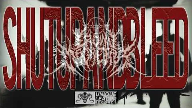 Shut Up And Bleed