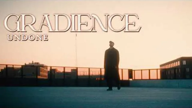 Gradience - Undone