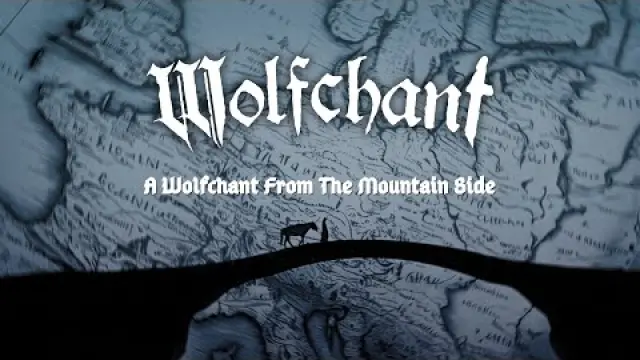 A Wolfchant from the Mountain Side