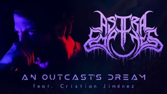 AN OUTCAST'S DREAM (FT. CRISTIAN JIMÉNEZ)