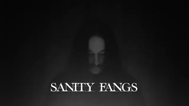 SANITY FANGS
