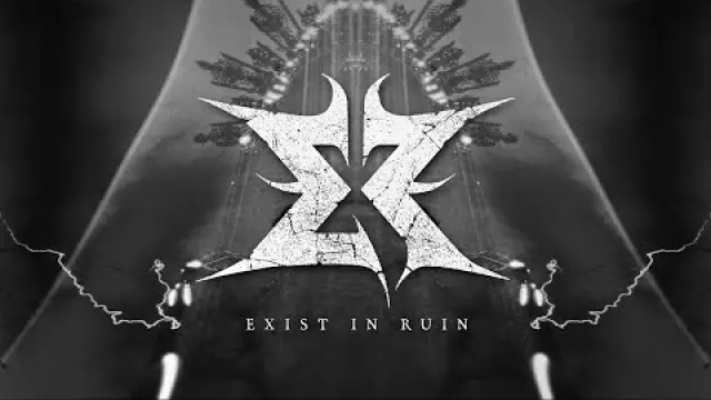 Exist in Ruin