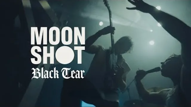 Moon Shot - Black Tear