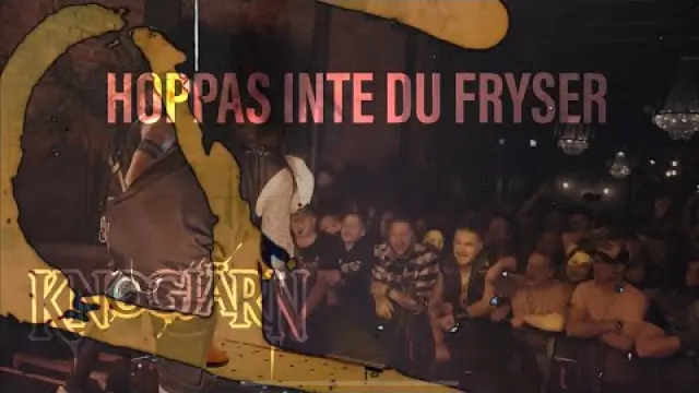 Hoppas inte du fryser