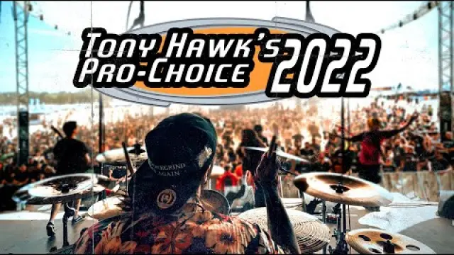 Tony Hawk's Pro Choice 2022