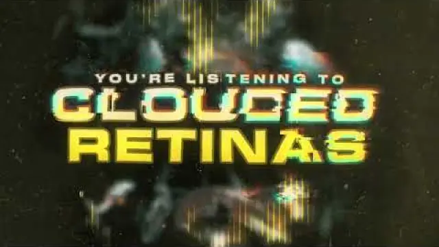 Clouded Retinas (feat. Will Ramos)