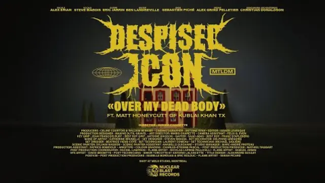 Over My Dead Body (ft. Matt Honeycutt of KUBLAI KHAN TX)