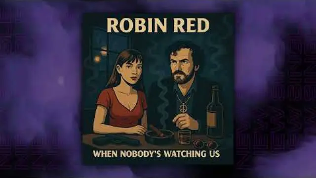 When Nobody's Watching Us