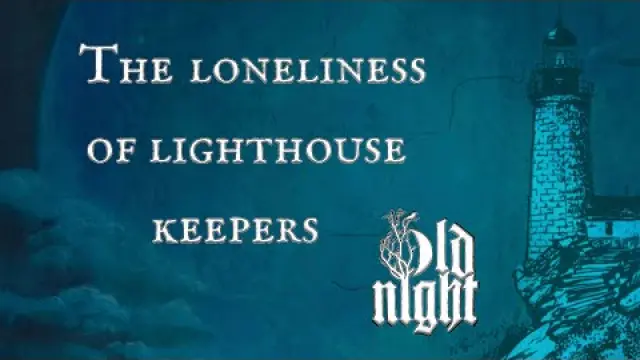 The Loneliness Of Lighthouse Keepers