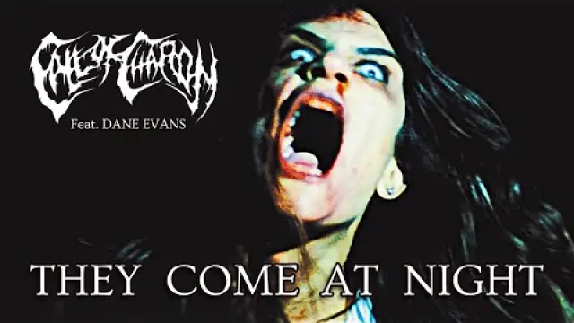 They Come At Night - Feat. Dane Evans (To The Grave)