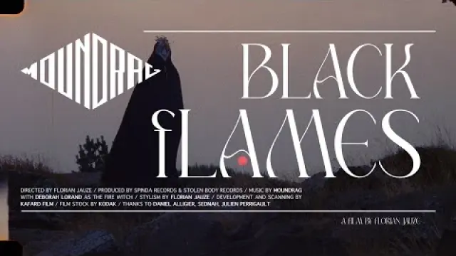 MOUNDRAG - Black Flames